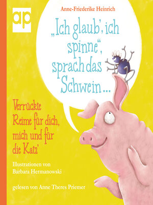 cover image of "Ich glaub', ich spinne", sprach das Schwein ...